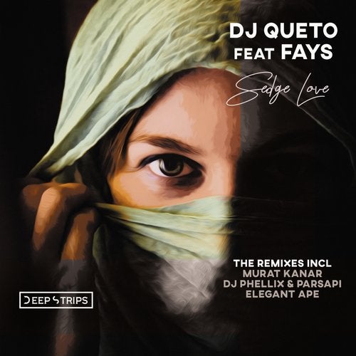 Dj Queto Ft. Fays Sedge Love (DJ Phellix & PARSAPi Remix)